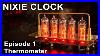 How To Make Nixie Clock Episode 1 Thermometer